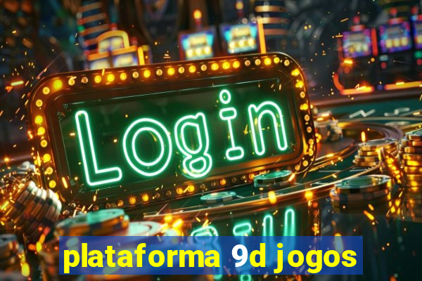 plataforma 9d jogos